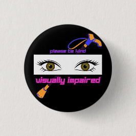 Bóton Redondo 2.54cm Por favor, seja gentil e visualmente deficiente - 
