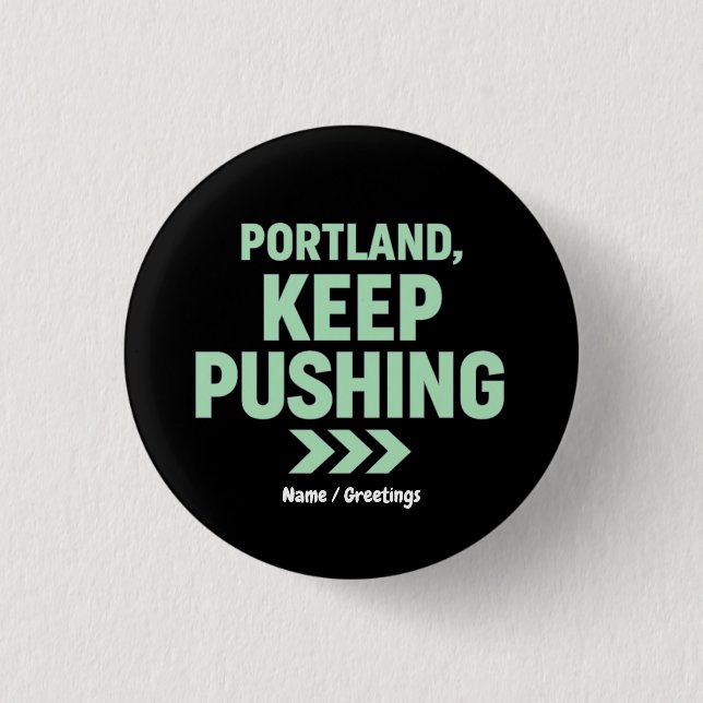 Bóton Redondo 2.54cm Portland, Keep Pushing Motivational Minimalist  (Frente)
