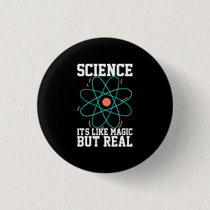 Bóton Redondo 2.54cm Presente cientista Ciência É Como Magia