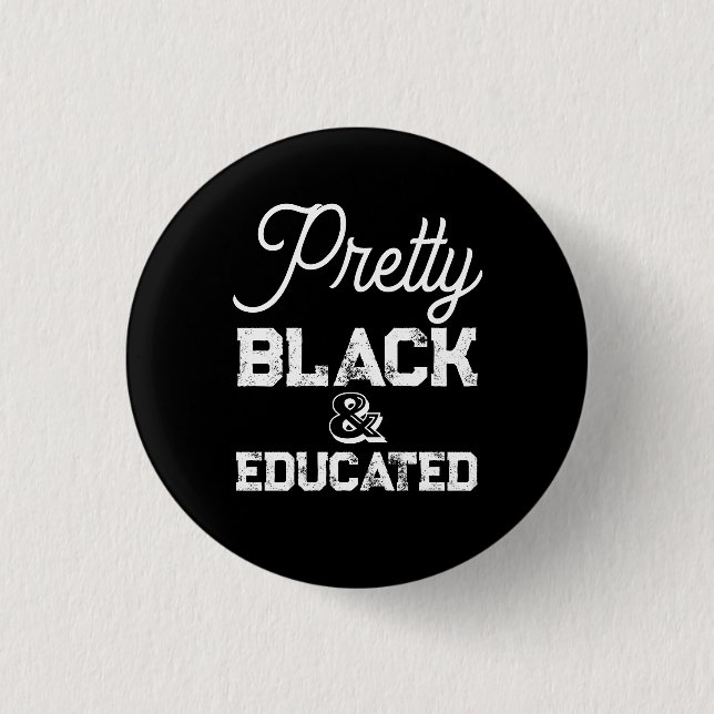 Bóton Redondo 2.54cm Pretty Black & Educated (Frente)