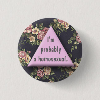 Bóton Redondo 2.54cm Probs um homo