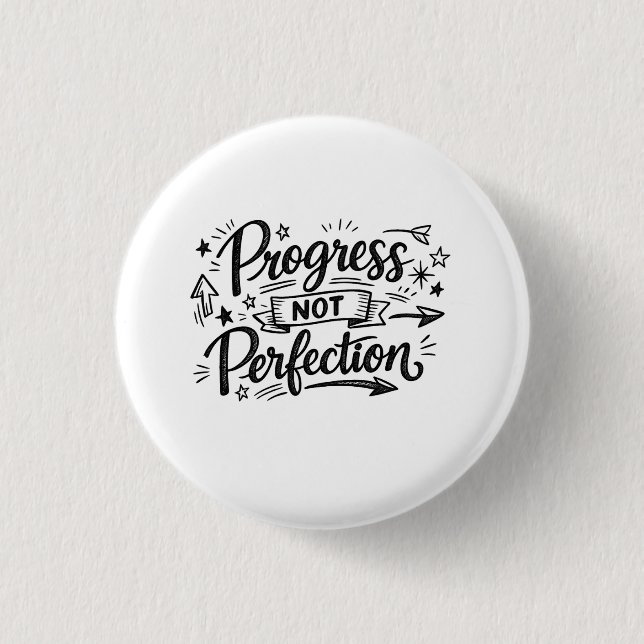Bóton Redondo 2.54cm Progress Not Perfection Motivational Quote Design (Frente)
