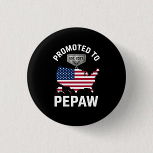 Bóton Redondo 2.54cm Promovido a Pepaw EST 2027 Bandeira EUA Engraçado