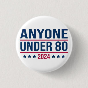 Bóton Redondo 2.54cm Qualquer um Menos de 80 2024 Piada Eleição Preside