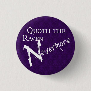 Bóton Redondo 2.54cm Quoth Nevermore the raven