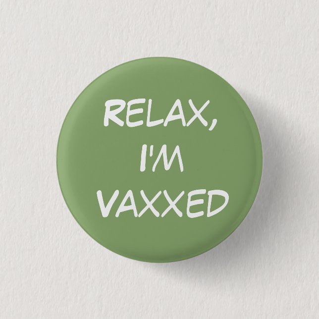 Bóton Redondo 2.54cm Relaxe, sou o botão Vaxxed (Frente)