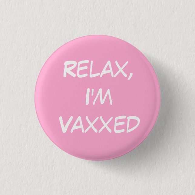 Bóton Redondo 2.54cm Relaxe, sou o botão Vaxxed (Frente)