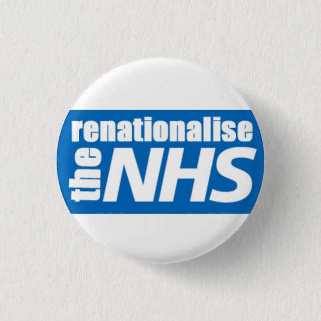Bóton Redondo 2.54cm Renationalise NHS (Frente)