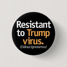 Resistente ao vírus Trump.