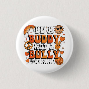 Bóton Redondo 2.54cm Retro Groovy Orange Seja um amigo, não um Bully, s