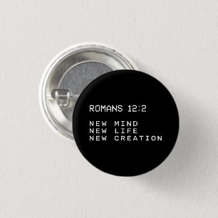 Bóton Redondo 2.54cm Romanos 12:2 Nova Mente Vida Criação Minimalista