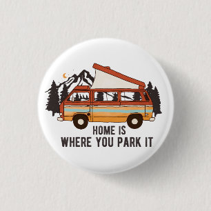 Bóton Redondo 2.54cm RV Camping Trailer "Home is Where You Park It"