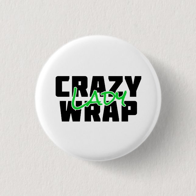 Bóton Redondo 2.54cm Senhora louca do envoltório - trabalha (Frente)