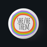 Bóton Redondo 2.54cm SHE/HE/THEM Pronounes Colorful Rainbow Circle<br><div class="desc">Decorre sua roupa com este botão de arte legal. Faz um presente excelente! Você pode personalizá-lo e adicionar texto também. Procure em meu compro muito mais cores e padrões! Avise-me se quiser algo personalizado também.</div>