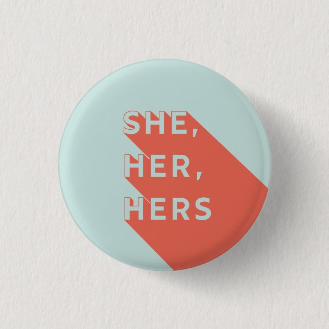 Bóton Redondo 2.54cm She/Her/Hers Pronouns Pin (Frente)