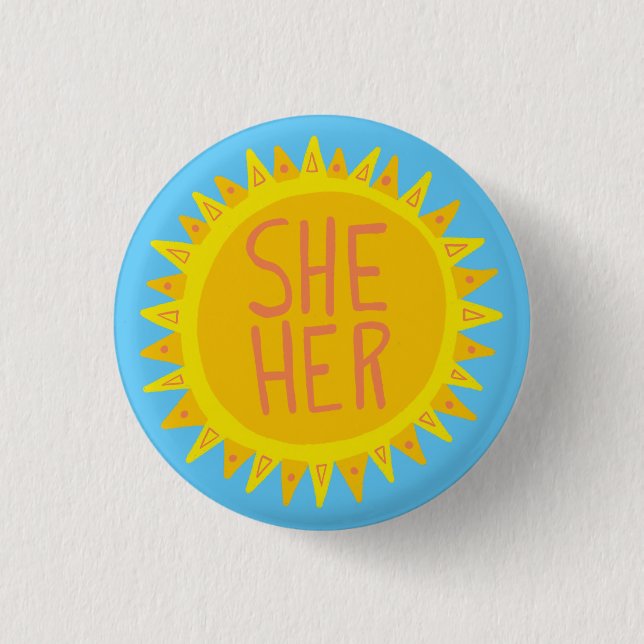 Bóton Redondo 2.54cm SHE / Suas Pronounes Sunshine Pride Handlettered (Frente)