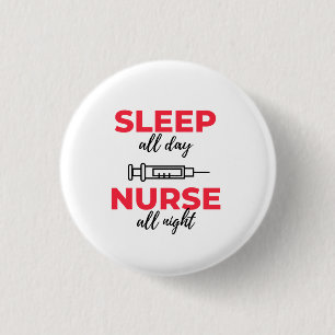 Bóton Redondo 2.54cm Sleep All Day Nurse All Night 2