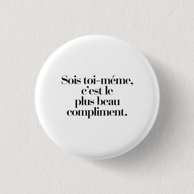 Bóton Redondo 2.54cm Sois toi-même, c'est le plus beau compliment (Frente)