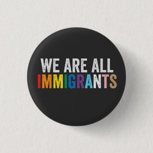 Bóton Redondo 2.54cm Somos Todos Imigrantes LGBT - Arco-Íris