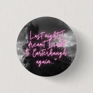 Bóton Redondo 2.54cm Sonhei que fui para Carterhaugh de novo Botão