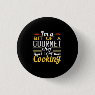 Bóton Redondo 2.54cm Sou Um Chef Gourmet Que Adoro Cozinhar