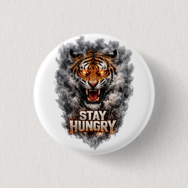 Bóton Redondo 2.54cm Stay Hungry Tiger Motivation Design (Frente)