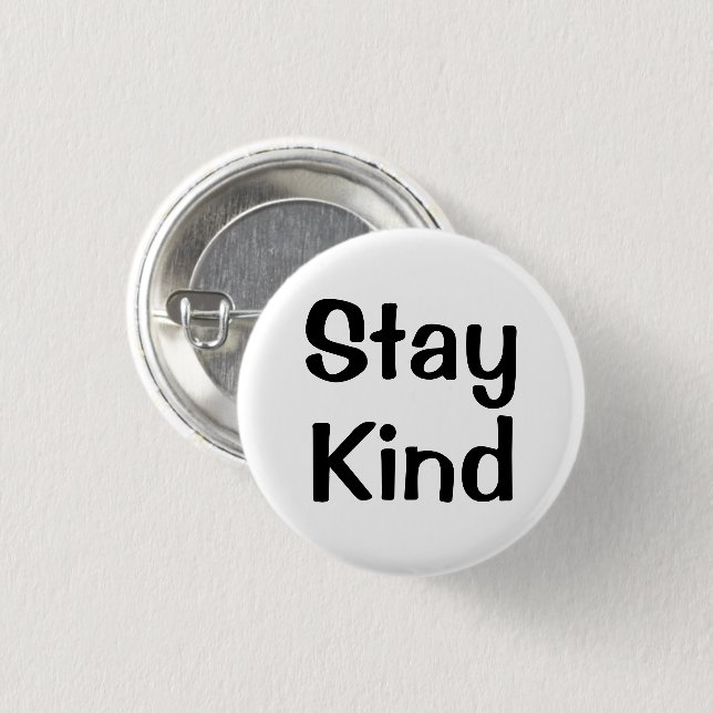Bóton Redondo 2.54cm Stay Kind | Inspirational Pin (Frente & Verso)