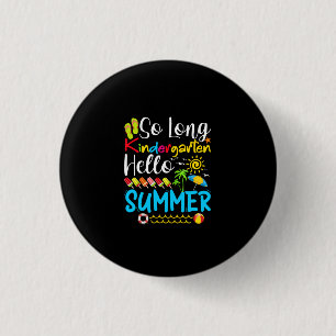 Bóton Redondo 2.54cm Tão Longo Grau de Jardim de Infância Olá Verão