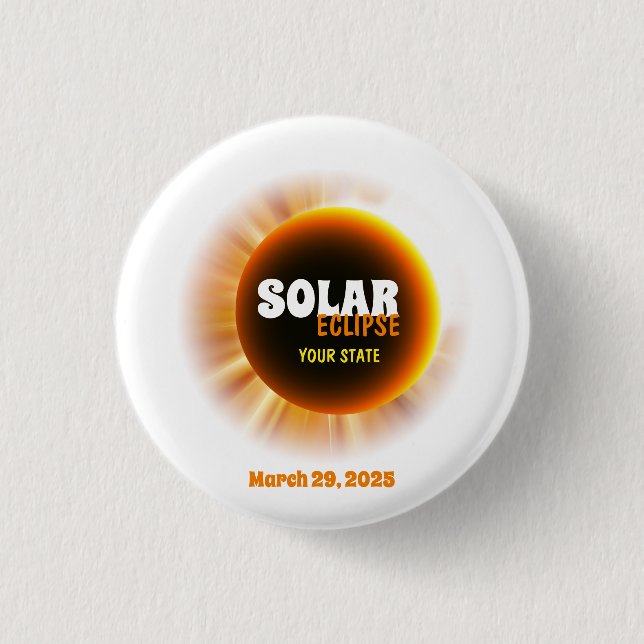 Bóton Redondo 2.54cm Texto Personalizado do Solar Eclipse 3/29/2025 (Frente)