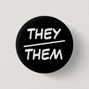 Bóton Redondo 2.54cm They/Them Pronouns Black & White Badge