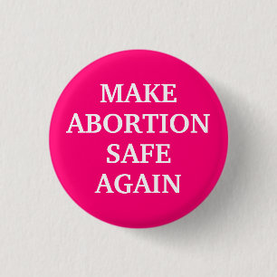 Bóton Redondo 2.54cm Torne o aborto seguro novamente a cor rosa-rosa br