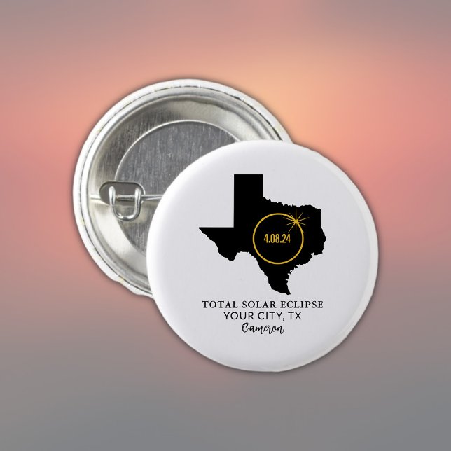 Bóton Redondo 2.54cm Total Solar Eclipse 2024 Custom Name, City Texas (Add City & Name to personalize, or add other text as required)