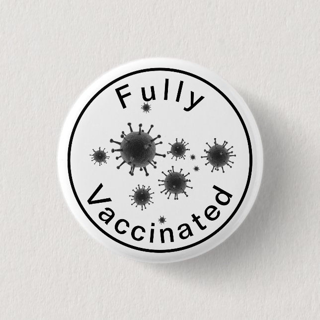 Bóton Redondo 2.54cm Totalmente Vacinado contra o Botão Covid 19 (Frente)