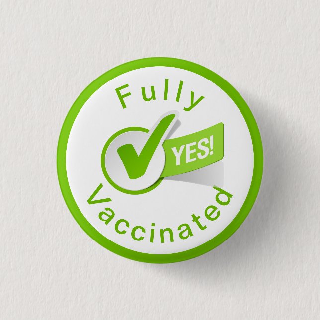 Bóton Redondo 2.54cm Totalmente Vacinado contra o Botão Covid 19 (Frente)