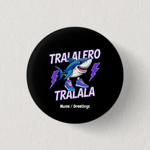 Bóton Redondo 2.54cm Tralalalero Tralala Bootleg - Memória do Tubarão E