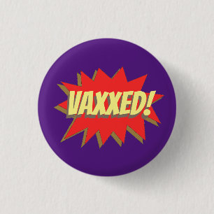 BÓTON REDONDO 2.54CM VAXXED! BOTÃO