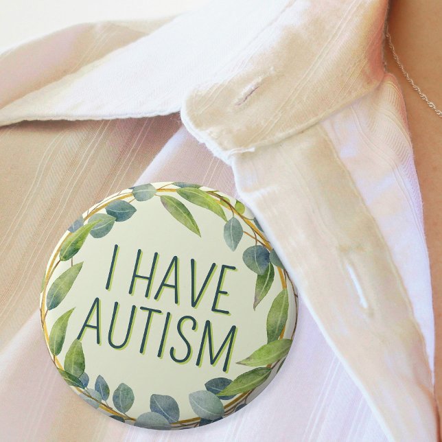 Bóton Redondo 2.54cm Verde Botânico Deixa Autismo Texto ('I have autism' green botanical eucalyptus badge on womens blouse)