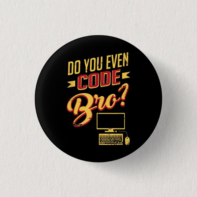 Bóton Redondo 2.54cm Você Até Codifica O Engenheiro De Software Engraça (Frente)