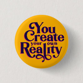 Bóton Redondo 2.54cm Você Cria Seu Próprio Pino De Realidade