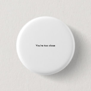 Bóton Redondo 2.54cm Você é botão engraçado do pinback da pia batis