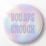 Bóton Redondo 2.54cm Você é inspirador e pastel arco-íris<br><div class="desc">Botão Tendy pinback com o texto "você é suficiente" em roxo claro sobre um fundo do arco-íris pastel macio.</div>
