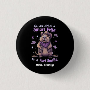Bóton Redondo 2.54cm Você é um Smart Fella ou um Fart Smella Engraçado