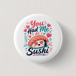 Bóton Redondo 2.54cm Você Me Conquistou com Sushi – Nigiri Kawaii Fofo