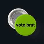 Bóton Redondo 2.54cm Vote brat kamala simples preto e verde limão<br><div class="desc">Votem o botão preto e verde limão moderno. Texto preto totalmente personalizável em fundo de cor editável para verde limão. Votem brat pelo botão democrata de kamala.</div>