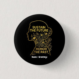 Bóton Redondo 2.54cm Women's History Month Eco-Feminist Sustain Future