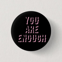 Bóton Redondo 2.54cm you are enough black, mental health 