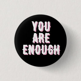 Bóton Redondo 2.54cm you are enough black, mental health 