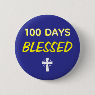 Bóton Redondo 5.08cm 100 Days Blessed - Christian 100th Day of School 