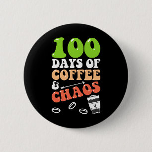 Bóton Redondo 5.08cm 100 dias de café e caos 100 dias de ensino