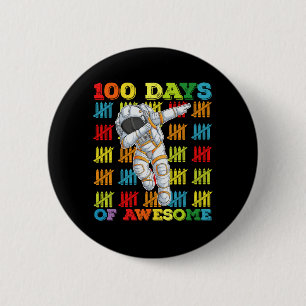 Bóton Redondo 5.08cm 100 Dias De Incrível Astronauta 100º Dia De Escola
